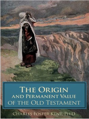 cover image of The Origin and Permanent Value of the Old Testament